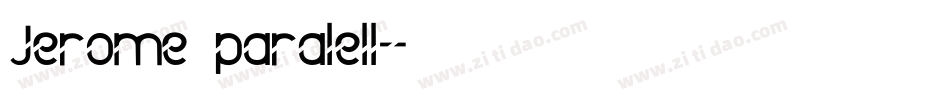 Jerome paralell字体转换
